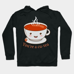 Funny Tea Pun You are a Cu-Tea Cup of Tea Hoodie